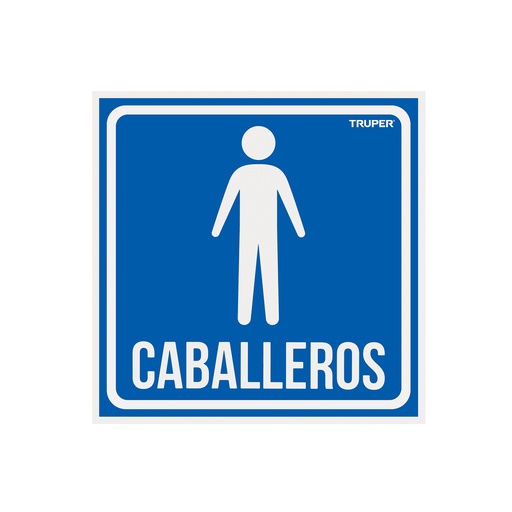 [T18474] Letrero de señalización 'CABALLEROS', 19 x 19 cm, Truper - Pag 465